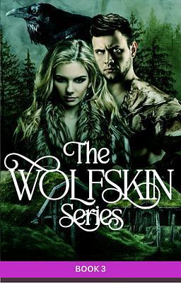La Série Wolfskin – Tome 3