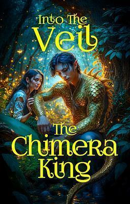 Hinter den Schleier: Der Chimära-König