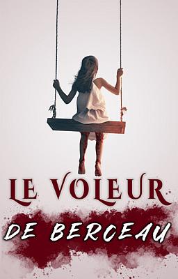 Cover image for Le Voleur de Berceau