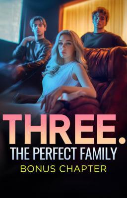 Cover image for Three. The Perfect Family Bonus: White & Gold