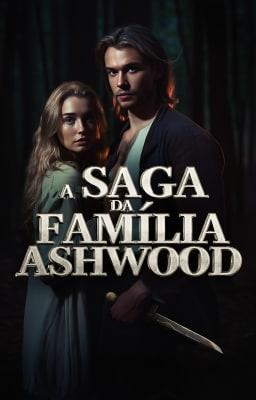 A Saga da Família Ashwood