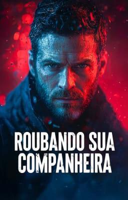 Roubando Sua Companheira