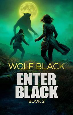 Cover image for Enter Black Book 2: Wolf Black
