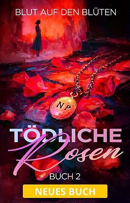 Cover of Tödliche Rosen 2: Blut auf den Blüten