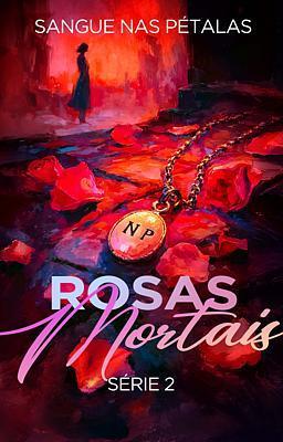 Rosas Mortais 2: Sangue nas Pétalas