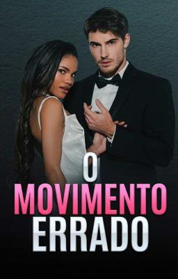 O Movimento Errado
