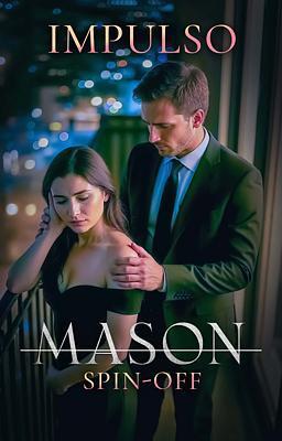 Spin-off de Mason: Impulso