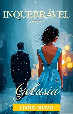 Cover image for Inquebrável: Gelasia