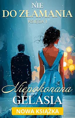 Cover image for Nie do złamania 1: Niepokonana Gelasia