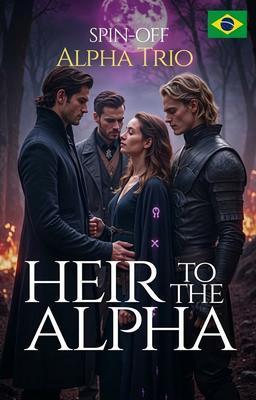 Cover image for Herdeiro do Alfa: O Trio