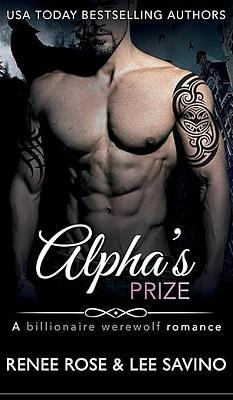 Cover image for Bad Boy Alphas Series Book 3: Alpha's Prize