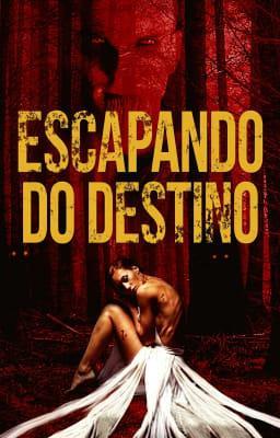 Escapando do Destino