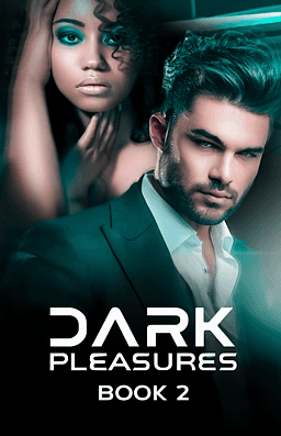 Dark Pleasures Book 2