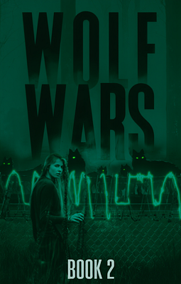 Cover image for The Wolf Wars Saga Book 2