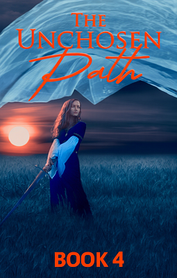 Cover of The Unchosen Path Book 4