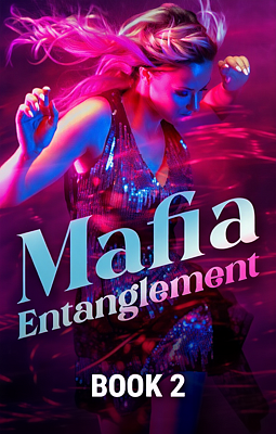 Cover image for Mafia Entanglement Book 2