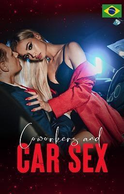 Cover image for Colegas de Trabalho e Sexo no Carro