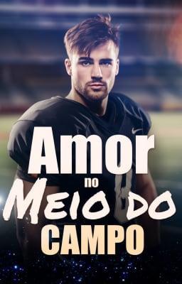 Cover image for Amor no Meio do Campo