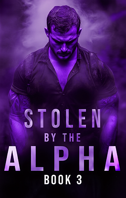 Cover of Stolen by the Alpha Book 3