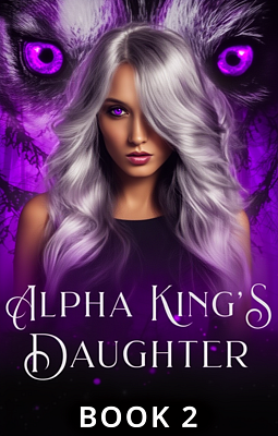 Cover image for Alpha King's Daughter Book 2