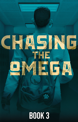 Cover of Chasing the Omega Book 3
