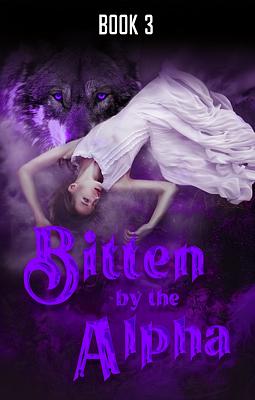 Cover of Bitten by the Alpha Book 3