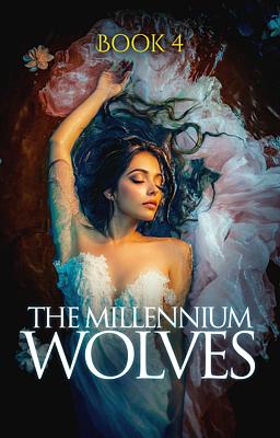 Cover image for The Millennium Wolves Book 4