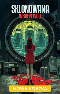 Cover image for Sklonowana wbrew woli