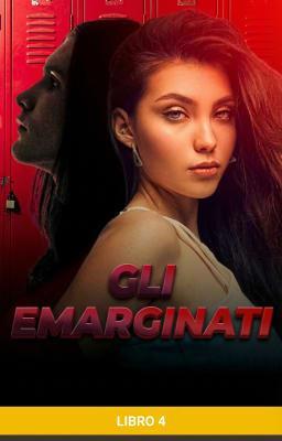 Gli Emarginati Libro 4