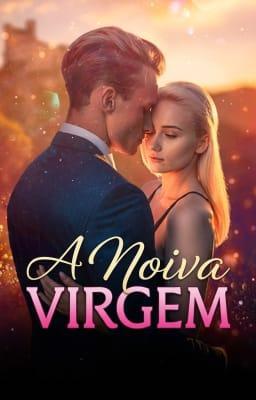 Cover image for A Noiva Virgem