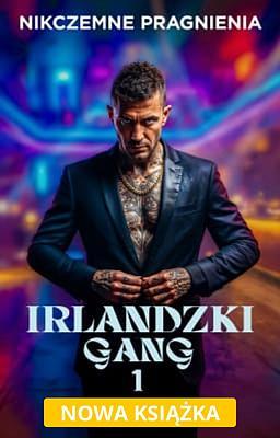 Cover image for Irlandzki gang 1: Nikczemne pragnienia