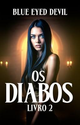 Cover image for Os Diabos Livro 2: Blue Eyed Devil