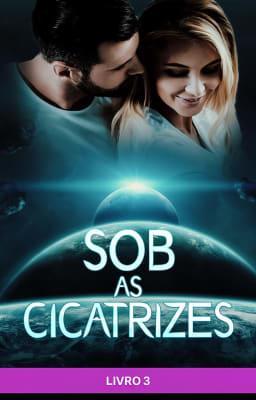Cover image for Sob as Cicatrizes Livro 3