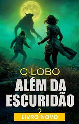 Além da Escuridão 2: O Lobo