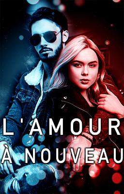 L'Amour à Nouveau
