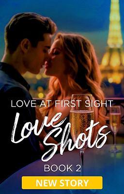 Cover image for Love Shots 2: Love at First Sight