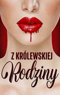 Z królewskiej rodziny
