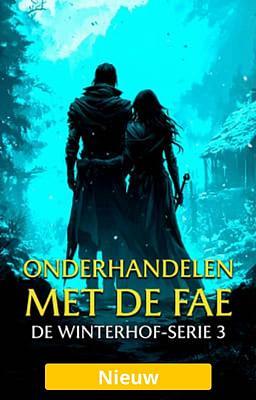 De Winterhof-serie 3: onderhandelen met de fae
