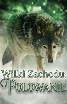 Cover image for Wilki zachodu: Polowanie