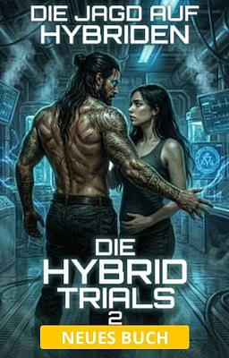 Cover image for Die Hybrid Trials 2: Die Jagd auf Hybriden