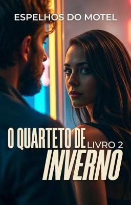 Cover image for O Quarteto de Inverno Livro 2: Espelhos do Motel