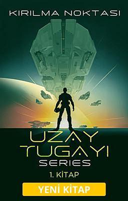 Cover image for Uzay Tugayı 1: Kırılma Noktası