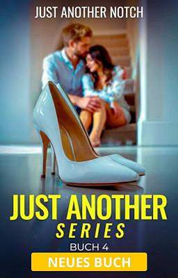 Just Another Serie Buch 4: Just Another Notch