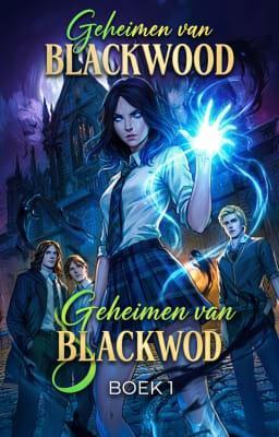 Cover image for De schaduwacademie 1: Geheimen van Blackwood