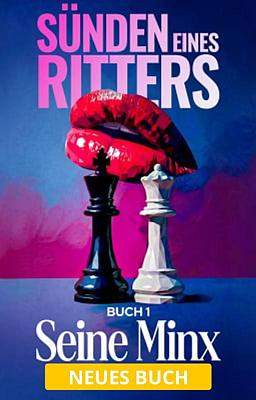 Sünden eines Ritters Buch 1: Seine Minx