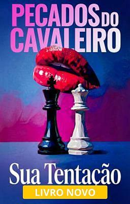 Cover image for Pecados do Cavaleiro: Sua Tentação