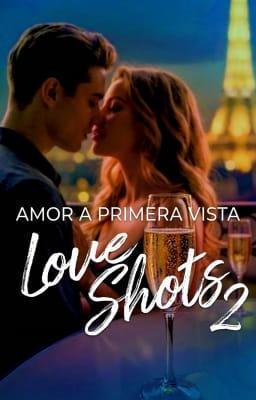 Love Shots 2: Amor a Primera Vista