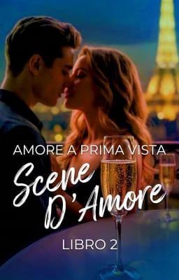 Cover image for Scene d'amore Libro 2 - Amore a prima vista