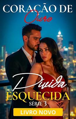 Cover image for Coração de Ouro 3: Dívida Esquecida