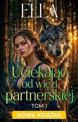 Cover image for Uciekając od więzi partnerskiej 1: Ella